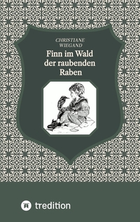Finn im Wald der raubenden Raben