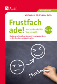 Frustfach ade - Motivationskoffer Mathematik 9-10