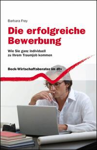Die erfolgreiche Bewerbung