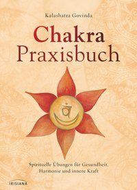 Chakra-Praxisbuch