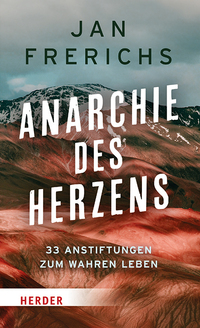 Anarchie des Herzens