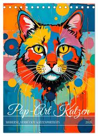 Pop-Art Katzen - Moderne, verrückte Katzenporträts (Tischkalender 2026 DIN A5 hoch), CALVENDO Monatskalender