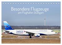 Besondere Flugzeuge am Flughafen Stuttgart (Tischkalender 2026 DIN A5 quer), CALVENDO Monatskalender