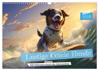 Lustige Comic Hunde (Wandkalender 2026 DIN A3 quer), CALVENDO Monatskalender