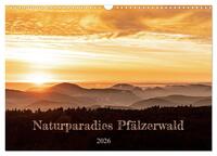 Naturparadies Pfälzerwald (Wandkalender 2026 DIN A3 quer), CALVENDO Monatskalender