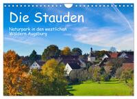 Die Stauden, Naturpark in den westlichen Wälder Augsburgs (Wandkalender 2026 DIN A4 quer), CALVENDO Monatskalender