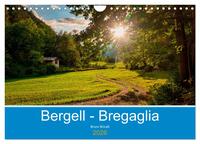 Bergell - Bregaglia Impressionen (Wandkalender 2026 DIN A4 quer), CALVENDO Monatskalender