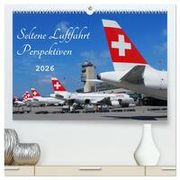 Seltene Luftfahrt Perspektiven (hochwertiger Premium Wandkalender 2026 DIN A2 quer), Kunstdruck in Hochglanz