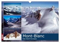 Mont-Blanc - Das Dach Europas (Wandkalender 2026 DIN A3 quer), CALVENDO Monatskalender