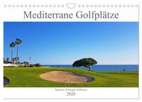 Mediterrane Golfplätze - Spanien, Portugal, Mallorca (Wandkalender 2026 DIN A4 quer), CALVENDO Monatskalender