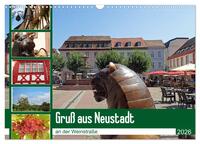 Gruß aus Neustadt an der Weinstraße (Wandkalender 2026 DIN A3 quer), CALVENDO Monatskalender