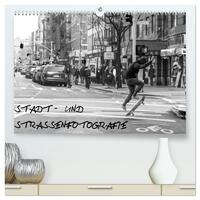 Stadt- und Straßenfotografie (hochwertiger Premium Wandkalender 2026 DIN A2 quer), Kunstdruck in Hochglanz