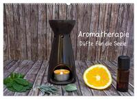 Aromatherapie - Düfte für die Seele (Wandkalender 2026 DIN A2 quer), CALVENDO Monatskalender