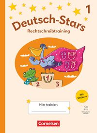 Deutsch-Stars - Rechtschreibtraining Ausgabe ab 2025 - 1. Schuljahr