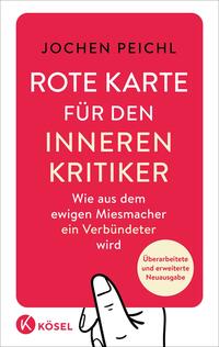 Rote Karte für den inneren Kritiker