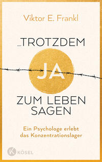 ...trotzdem Ja zum Leben sagen