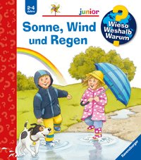 Wieso? Weshalb? Warum? junior, Band 47 - Sonne, Wind und Regen
