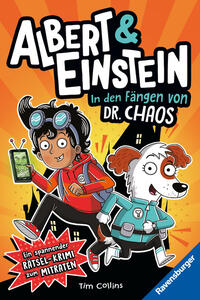 Albert & Einstein, Band 1 - In den Fängen von Dr. Chaos