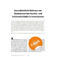 Gesundheitliche Relevanz von Mykotoxinen bei Feuchte- und Schimmelschäden in Innenräumen - E-Paper (PDF)