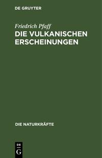 Die vulkanischen Erscheinungen