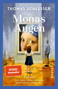 Monas Augen – Eine Reise zu den schönsten Kunstwerken unserer Zeit