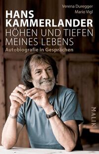 Hans Kammerlander – Höhen und Tiefen meines Lebens