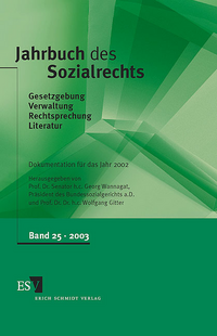 Jahrbuch des Sozialrechts (der Gegenwart). Gesetzgebung - Verwaltung... / Jahrbuch des Sozialrechts, Band 25