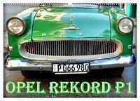 OPEL REKORD P1 (Wandkalender 2026 DIN A2 quer), CALVENDO Monatskalender
