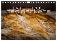 Emotionale Momente: Das Brot des Bäckers. (Wandkalender 2026 DIN A4 quer), CALVENDO Monatskalender
