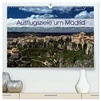 Ausflugziele um Madrid (hochwertiger Premium Wandkalender 2026 DIN A2 quer), Kunstdruck in Hochglanz