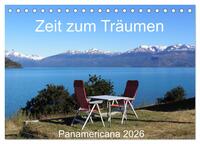Zeit zum Träumen - Panamericana 2026 (Tischkalender 2026 DIN A5 quer), CALVENDO Monatskalender