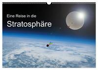 Eine Reise in die Stratosphäre (Wandkalender 2026 DIN A3 quer), CALVENDO Monatskalender