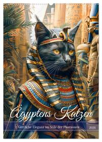 Ägyptens Katzen - Göttliche Eleganz im Stile der Pharaonen (Wandkalender 2026 DIN A2 hoch), CALVENDO Monatskalender