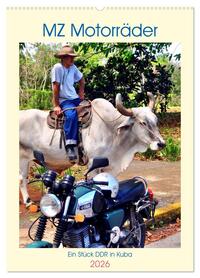 MZ Motorräder - Ein Stück DDR in Kuba (Wandkalender 2026 DIN A2 hoch), CALVENDO Monatskalender