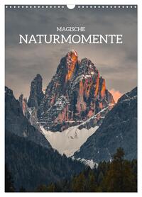 Magische Naturmomente (Wandkalender 2026 DIN A3 hoch), CALVENDO Monatskalender
