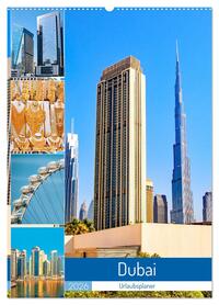 Dubai - Urlaubsplaner (Wandkalender 2026 DIN A2 hoch), CALVENDO Monatskalender