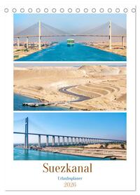 Suezkanal - Urlaubsplaner (Tischkalender 2026 DIN A5 hoch), CALVENDO Monatskalender