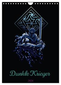 Dunkle Krieger (Wandkalender 2026 DIN A4 hoch), CALVENDO Monatskalender