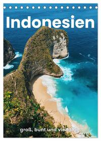 Indonesien - groß, bunt und vielfältig. (Tischkalender 2026 DIN A5 hoch), CALVENDO Monatskalender