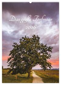 Das große Torfmoor (Wandkalender 2026 DIN A2 hoch), CALVENDO Monatskalender