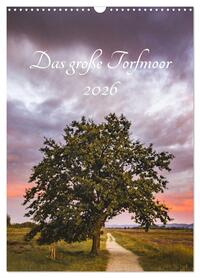 Das große Torfmoor (Wandkalender 2026 DIN A3 hoch), CALVENDO Monatskalender
