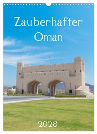Zauberhafter Oman (Wandkalender 2026 DIN A3 hoch), CALVENDO Monatskalender