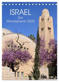 Israel - Der Monatsplaner 2026 (Tischkalender 2026 DIN A5 hoch), CALVENDO Monatskalender