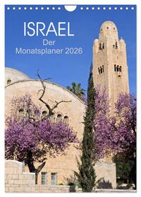 Israel - Der Monatsplaner 2026 (Wandkalender 2026 DIN A4 hoch), CALVENDO Monatskalender