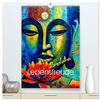 Lebensfreude Buddha (hochwertiger Premium Wandkalender 2026 DIN A2 hoch), Kunstdruck in Hochglanz
