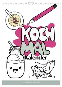 KOCH MAL KALENDER - Lustige Rezepte zum Ausmalen (Wandkalender 2026 DIN A4 hoch), CALVENDO Monatskalender