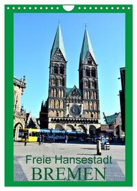 Freie Hansestadt BREMEN (Wandkalender 2026 DIN A4 hoch), CALVENDO Monatskalender