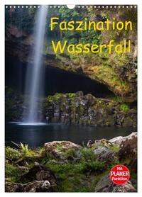 Faszination Wasserfall (Wandkalender 2026 DIN A3 hoch), CALVENDO Monatskalender