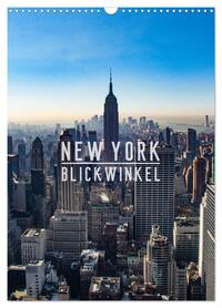 New York - Blickwinkel (Wandkalender 2026 DIN A3 hoch), CALVENDO Monatskalender