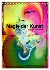 Magie der Kunst von Nico Bielow (Tischkalender 2026 DIN A5 hoch), CALVENDO Monatskalender